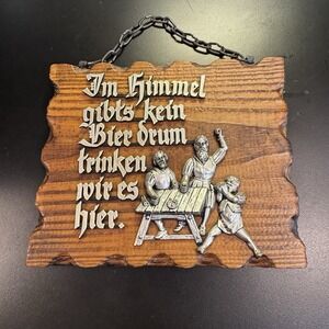 Wooden  Plaque Castle Core German " in heaven there is no beer so we drink here"